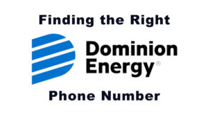Finding the Right Dominion Energy Phone Number